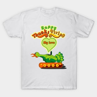 happy thankgiving my love T-Shirt